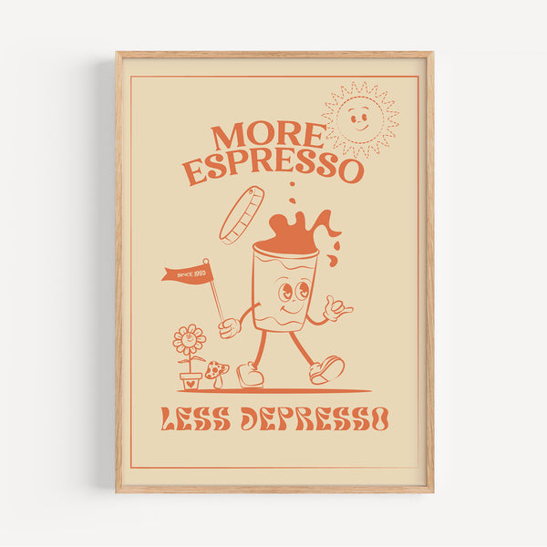 Affiche More Espresso, L.ess Depresso